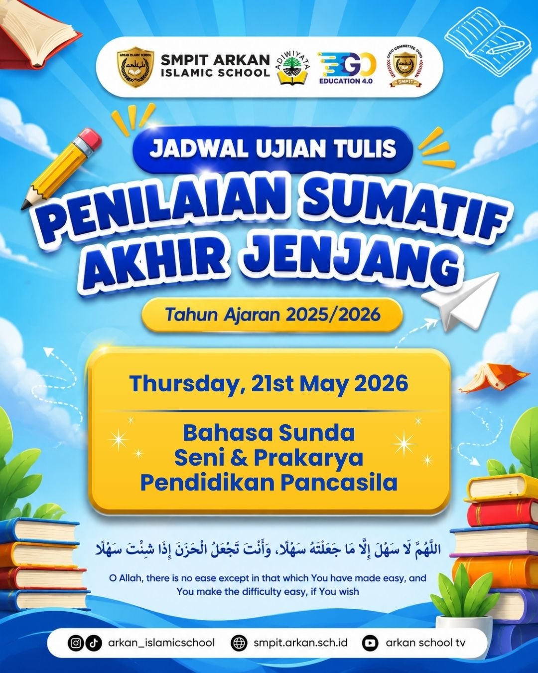 📚✨ Jadwal Penilaian Sumatif Akhir Jenjang (PSAJ)✨️📚

DAY 4
🗓️ Thursday, 21th May 2026

Semoga setiap usaha, doa, dan perjuangan yang telah dipersiapkan menjadi jalan menuju hasil terbaik. ✨️

#SMPITArkanCendekia #ArkanCendekiaJourney #ArkanCendekiaVibes #WelcomeToArkan #ArkanCendekiaProud #IslamicSchool #SekolahIslamBekasi #CendekiaGeneration #FunWithArkan #ArkanStudents #sekolahsunnah #sekolahsunnahbekasi #BelajarMenyenangkan #ProudToBeArkan #ArkanInAction #ArkanCendekiaFamily #GrowingWithArkan