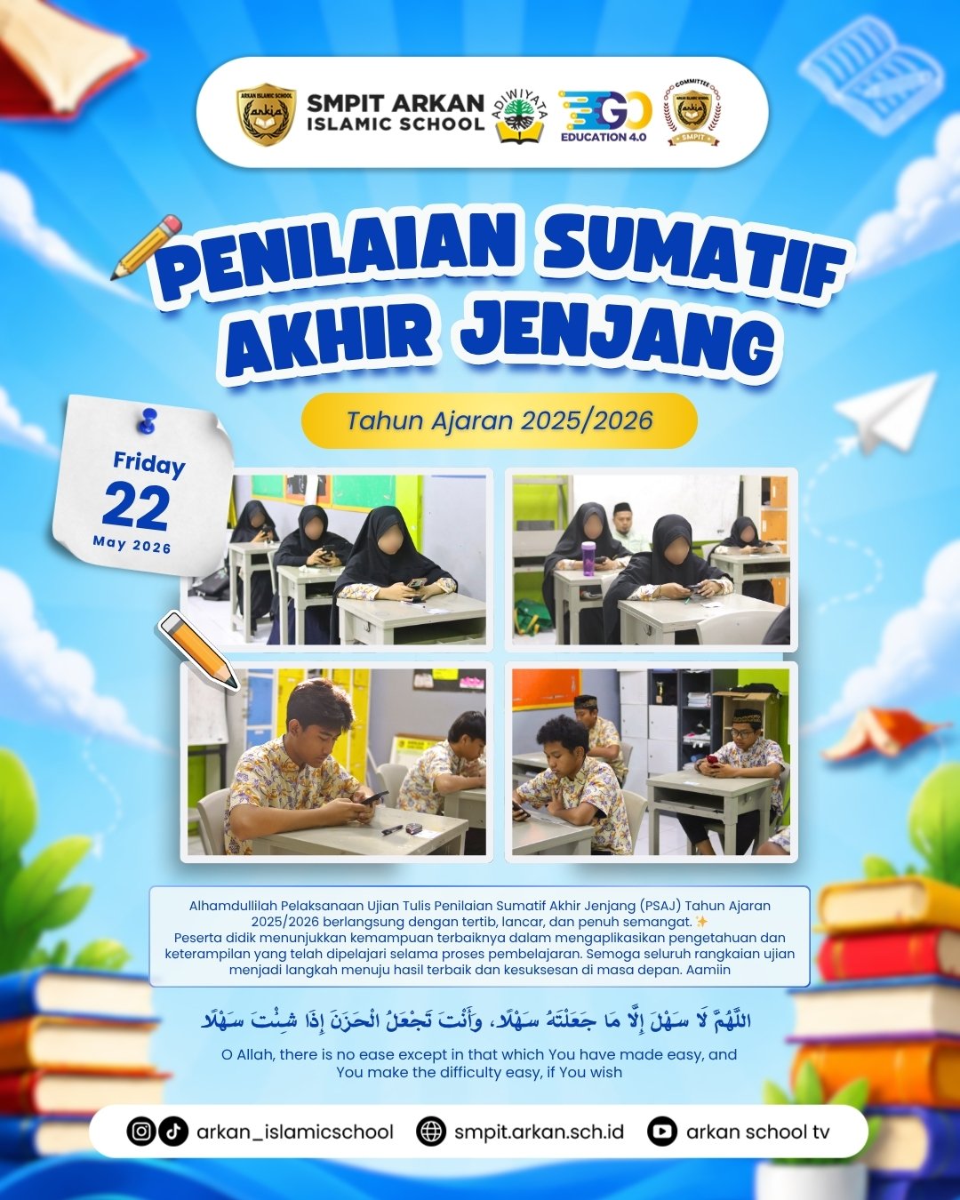 📚✨Alhamdulillah pelaksanaan Penilaian Sumatif Akhir Jenjang (PSAJ) Tulis berjalan dengan tertib, lancar, dan penuh semangat. 💙

Semoga seluruh peserta didik diberikan kemudahan, ketenangan, serta hasil terbaik dari setiap usaha dan doa yang telah dilakukan. 🤲🏻🌟

Tetap semangat, percaya diri, dan terus berjuang meraih prestasi terbaik! 💪📖

#SMPITArkanCendekia #ArkanCendekiaJourney #ArkanCendekiaVibes #WelcomeToArkan #ArkanCendekiaProud #IslamicSchool #SekolahIslamBekasi #CendekiaGeneration #FunWithArkan #ArkanStudents #sekolahsunnah #sekolahsunnahbekasi #BelajarMenyenangkan #ProudToBeArkan #ArkanInAction #ArkanCendekiaFamily #GrowingWithArkan